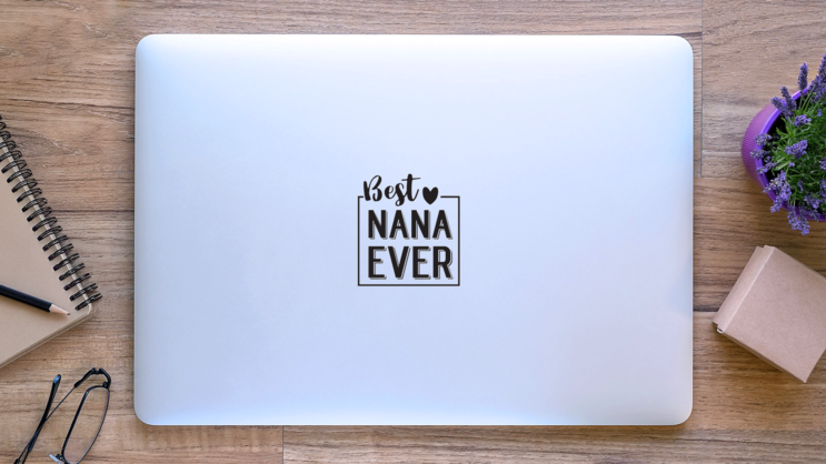 Best Nana Ever Ink Lettering Sticker on a Laptop (New) example