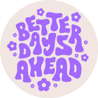 Better Days Ahead 70s Lettering Sticker