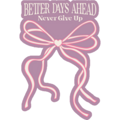 Better Days Bow Sticker