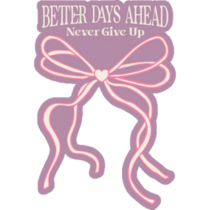 Better Days Bow Sticker