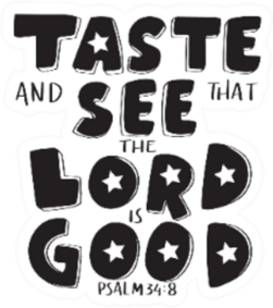 Bible Quote Taste And See The Lord Is Good Sticker