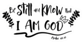 Bible Verse Psalm 46: 10 be Still And Know I Am God Sticker