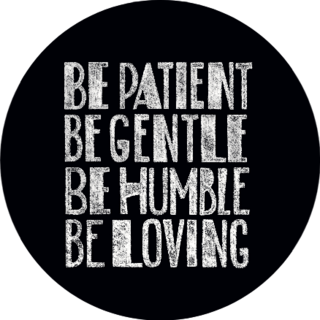 Bible Verses Art: Be Patient, Be Gentle, Be Humble, Be Loving Sticker