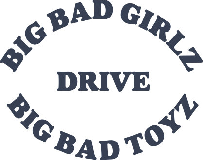 Big Bad Girlz Drive Big Bad Toyz Vinyl Lettering Sticker