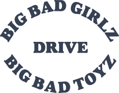 Big Bad Girlz Drive Big Bad Toyz Vinyl Lettering Sticker