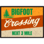 Bigfoot Crossing Next 3 Sticker