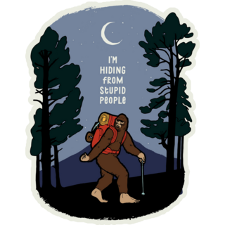 Bigfoot: Hiding From Stupid Ppl Sticker 