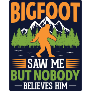 Bigfoot Saw Me But Sticker