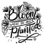 Bloom Where You Planted Garden Lettering Sticker
