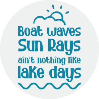 Boat Waves Sun Rays Aint Nothing Like Lake Days Blue Sticker