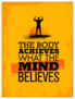Body Achieves What the Mind Believes Sticker