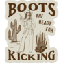 Boots Are Ready For Kicking Cowgirl Sticker