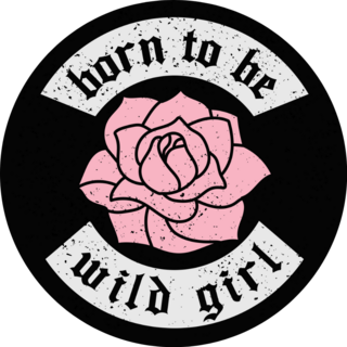 Born To Be Wild Girl Sticker