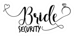 Bride Security Lettering Sticker