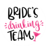 Brides Drinking Team Sticker