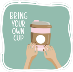 Bring Your Own Cup Sticker