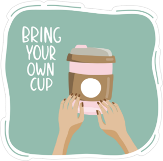 Bring Your Own Cup Sticker