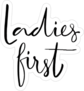 Brush Calligraphy Ladies First Sticker