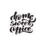 Brush Lettering Home Sweet Office Lettering Sticker