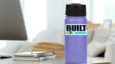 Built Not Bought Slogan With JDM Wakaba Symbol Sticker on a Water Bottle (New) example
