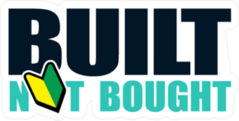Built Not Bought Slogan With JDM Wakaba Symbol Sticker