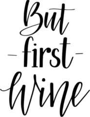 But First Wine Lettering Sticker