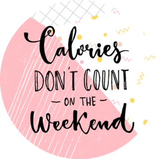 Calories Dont Count On The Weekend Dessert Sticker
