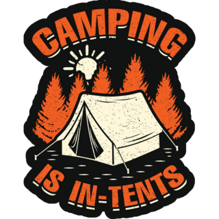Camping Is In Tents Lettering Sticker