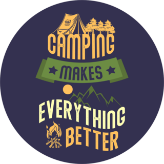 Camping Makes Everything Better Sticker