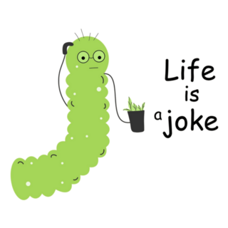 Caterpillar Life Is A Joke Sticker