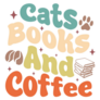 Cats Books And Coffee Sticker