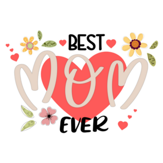 Celebration Best Mom Ever Floral Heart Lettering Sticker