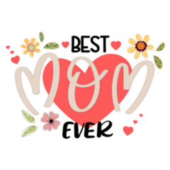 Celebration Best Mom Ever Floral Heart Lettering Sticker