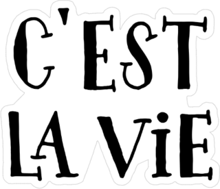 Cest La Vie Sticker