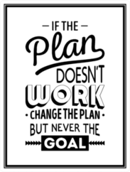Change the Plan, Never the Goal Sticker