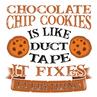 Chocolate Chip Cookies Like Duct Tape It Fixes Everything Sticker