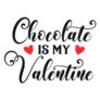Chocolate Is My Valentine Funny Sticker