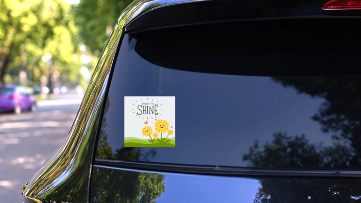 Choose To Shine Sunflower Sticker on a Rear Car Window (New) example