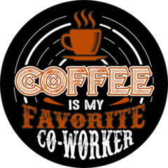 Coffee Is My Favorite Co-Worker Sticker