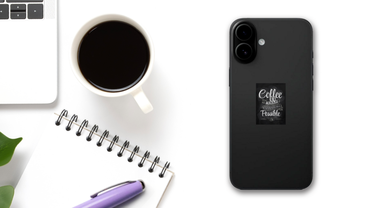 Coffee Makes Everything Possible Chalkboard Sticker on a Phone (New) example