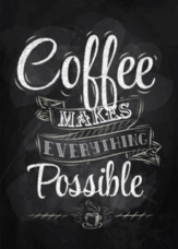 Coffee Makes Everything Possible Chalkboard Sticker
