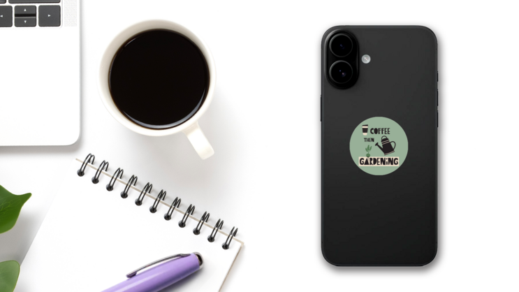 Coffee Then Gardening Lettering Illustration Sticker on a Phone (New) example