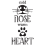 Cold Nose Warm Heart Dog Typography Sticker
