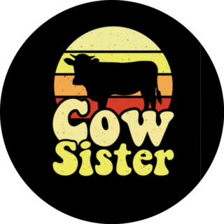 Cow Sister Funny Farm Farmer Sticker