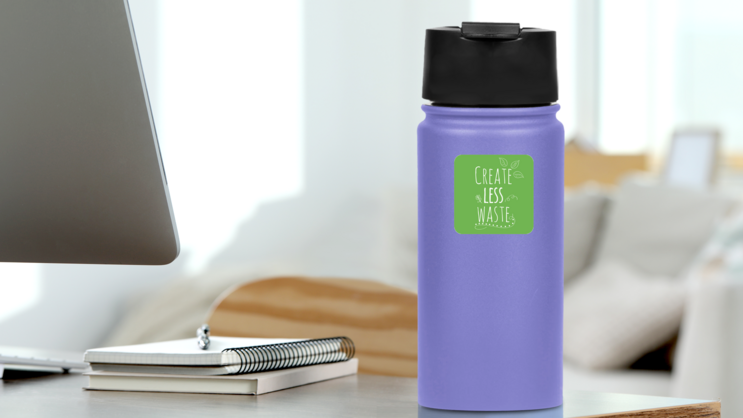 Create Less Waste Sticker on a Water Bottle (New) example