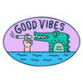Crocodile Smoke A Cigarette Good Vibes Sticker