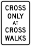 Cross Only At Cross Walks Sticker