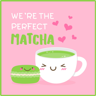 Cup “We’re The Perfect Matcha” Sticker