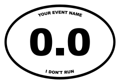 Custom 0.0 I Dont Run Oval Sticker