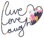 Cute Romantic Illustration Live Love Laugh Sticker